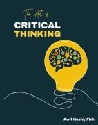 The Art Of Critical Thinking